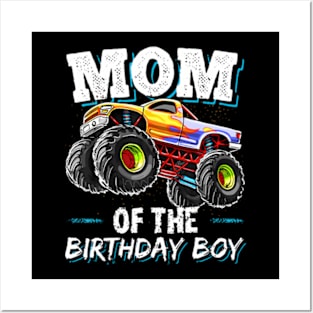 Mom Of The Birthday Boy Monster Truck Birthday Novelty Posters and Art